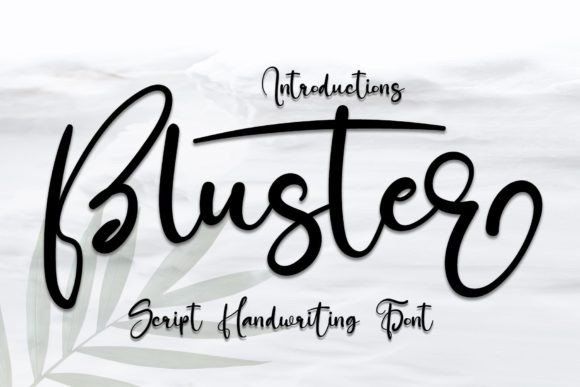 Bluster: A Refined Script Font for Editorial Design